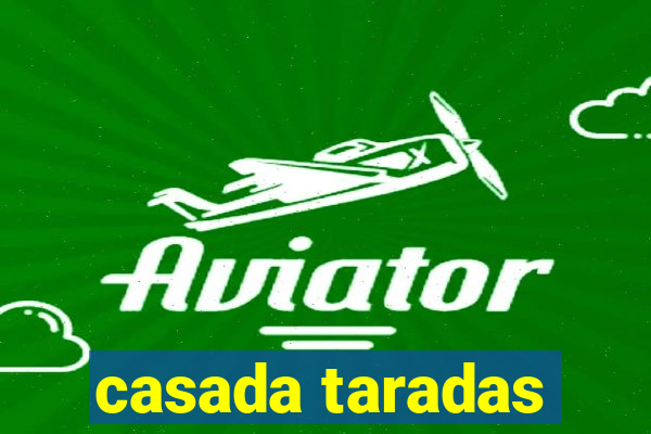 casada taradas